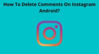How To Delete Comments On Instagram Android