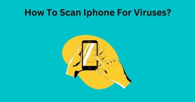 How To Scan Iphone For Viruses