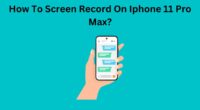 How To Screen Record On Iphone 11 Pro Max