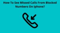 How To See Missed Calls From Blocked Numbers On Iphone