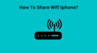How To Share Wifi Iphone