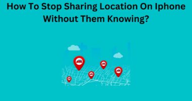 How To Stop Sharing Location On Iphone Without Them Knowing