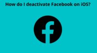 How do I deactivate Facebook on iOS