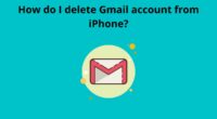 How do I delete Gmail account from iPhone