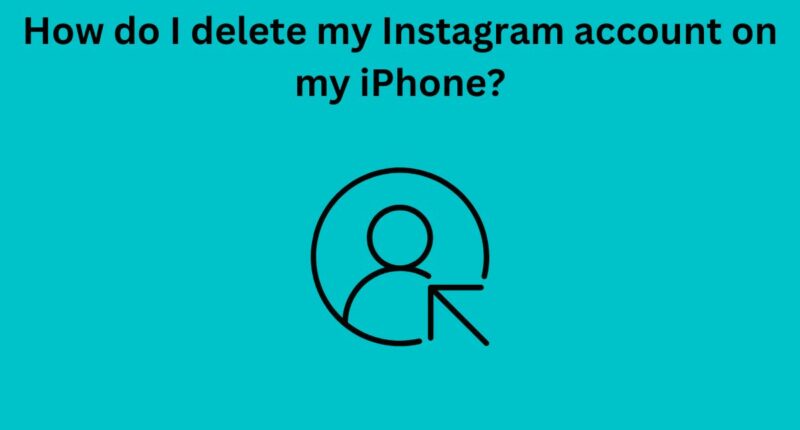 How do I delete my Instagram account on my iPhone