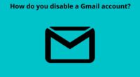How do you disable a Gmail account