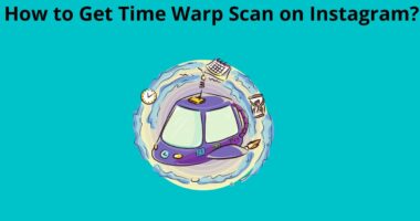 How to Get Time Warp Scan on Instagram