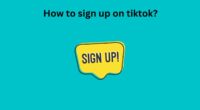 How to sign up on tiktok