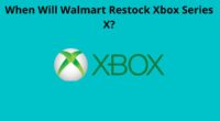 When Will Walmart Restock Xbox Series X