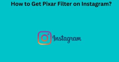 How to Get Pixar Filter on Instagram