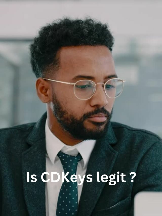 Is CDKeys legit ?