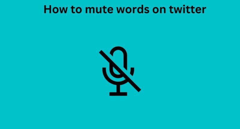 How to mute words on twitter